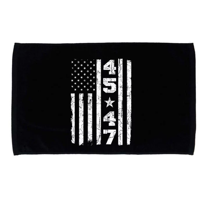 45 47 Trump Vintage Usa Flag 2024 President Election Politic Microfiber Hand Towel