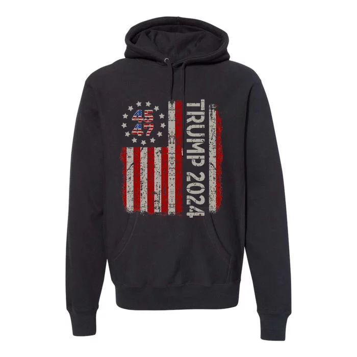 45 47 Trump 2024 American Flag Premium Hoodie