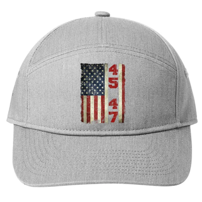 45 47 Trump Vintage Usa Flag 2024 President Election Politic 7-Panel Snapback Hat