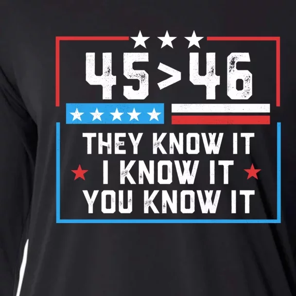 45 > 46 They Know It I Know It You Know It Trump President Cooling Performance Long Sleeve Crew