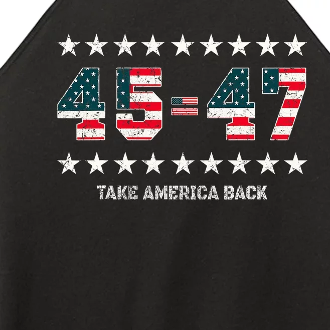 45 = 47 Us American Flag Take America Back 2024 Trump Women’s Perfect Tri Rocker Tank