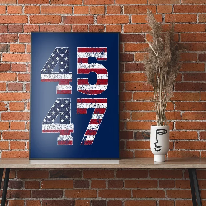 45 47 We The People 2024 Stand With American Flag Poster