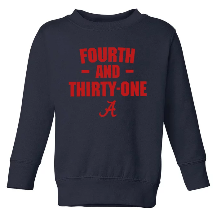 4th And 31 Fourth And Thirty One Alabama Toddler Sweatshirt