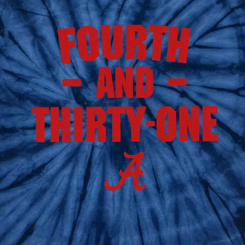 4th And 31 Fourth And Thirty One Alabama Tie-Dye T-Shirt