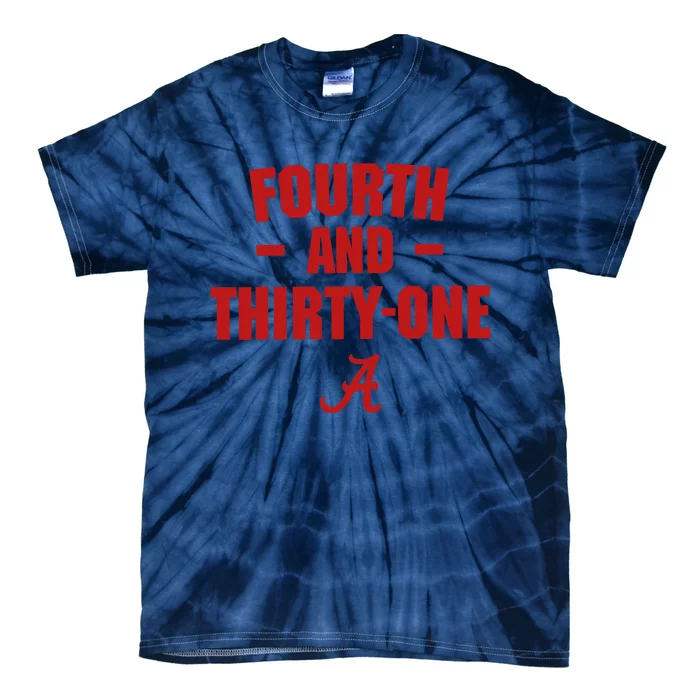 4th And 31 Fourth And Thirty One Alabama Tie-Dye T-Shirt