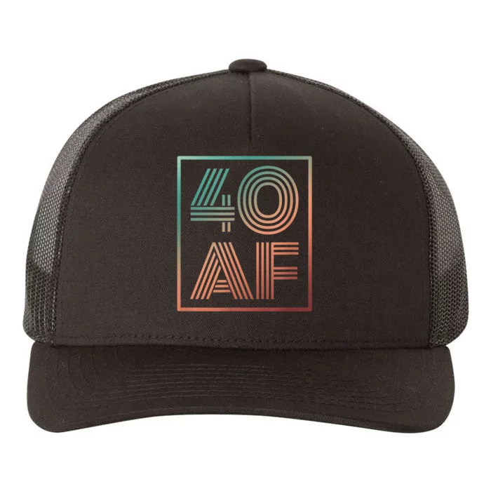 40 Af 40th Birthday Forty Years Old Retro Yupoong Adult 5-Panel Trucker Hat