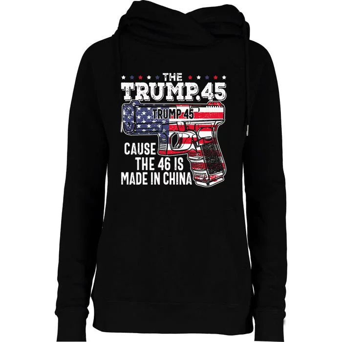 45 American Flag, The Trump 45 Cause The 46 Is Made In China Womens Funnel Neck Pullover Hood