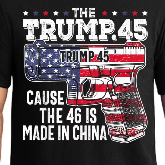 45 American Flag The Trump 45 Cause The 46 Is Made In China Pajama Set