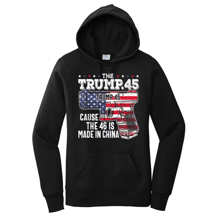 45 American Flag The Trump 45 Cause The 46 Is Made In China Women's Pullover Hoodie