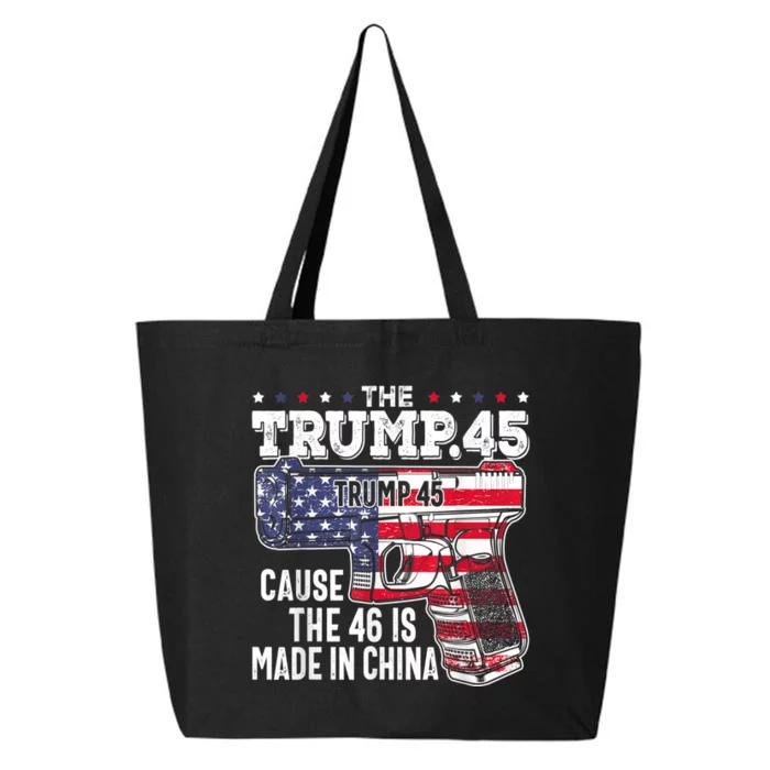 45 American Flag The Trump 45 Cause The 46 Is Made In China 25L Jumbo Tote