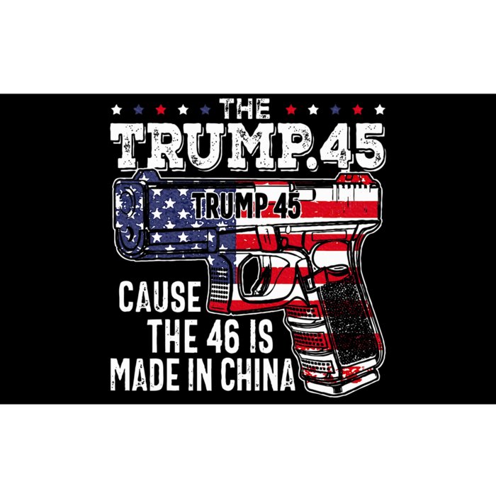 45 American Flag The Trump 45 Cause The 46 Is Made In China Bumper Sticker