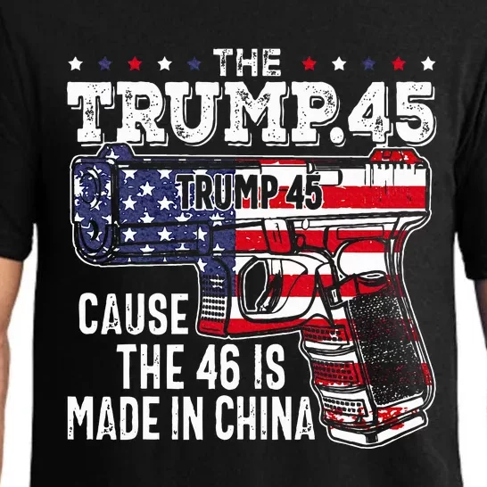 45 American Flag The Trump 45 Cause The 46 Is Made In China Pajama Set