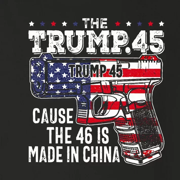 45 American Flag The Trump 45 Cause The 46 Is Made In China Toddler Long Sleeve Shirt