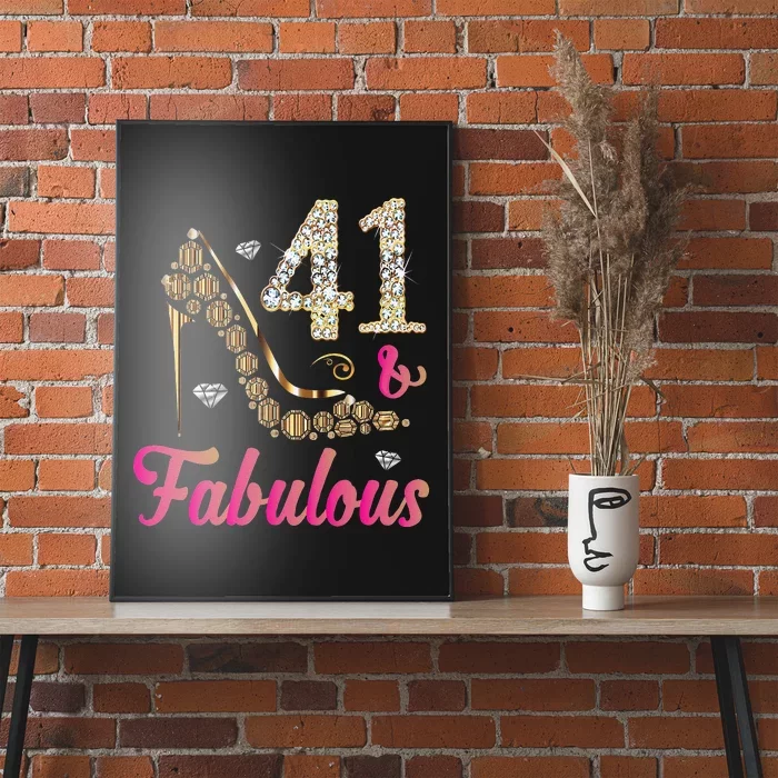 41 And Fabulous Funny 41st Birthday Gift Women Beautiful Fun Poster