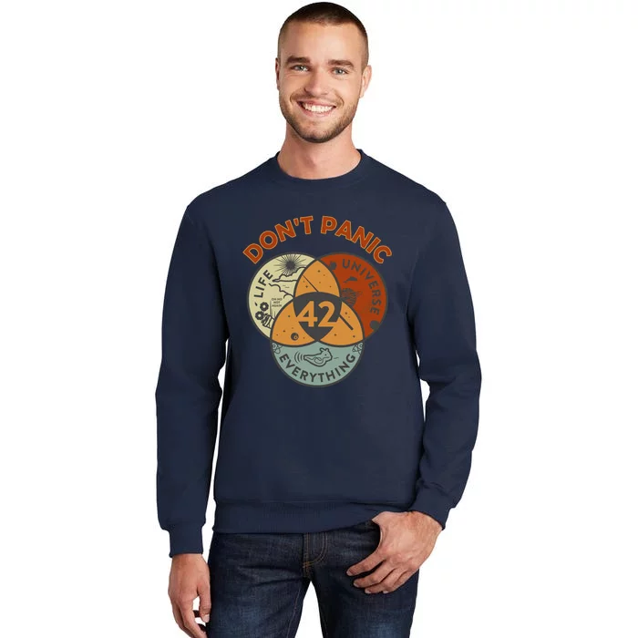 42 Answer To Life The Universe And Everything DonT Panic Tall Sweatshirt