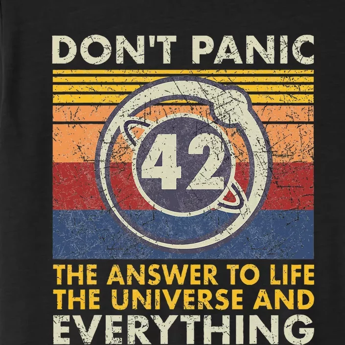 42 Answer To All Questions Life Universe Everything ChromaSoft Performance T-Shirt