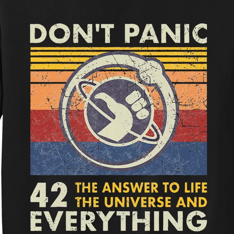 42 Answer To All Questions Life Universe Everything Tall Sweatshirt