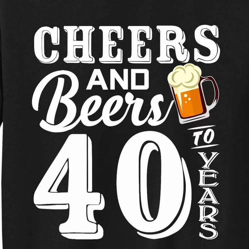 40th Birthday 1979 40th Anniversary Beer Lover Tee Tall Sweatshirt