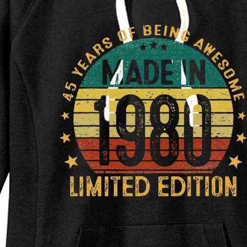 45th Birthday 45 Year Old Gifts Made In 1980 Limited Edition Women's Fleece Hoodie