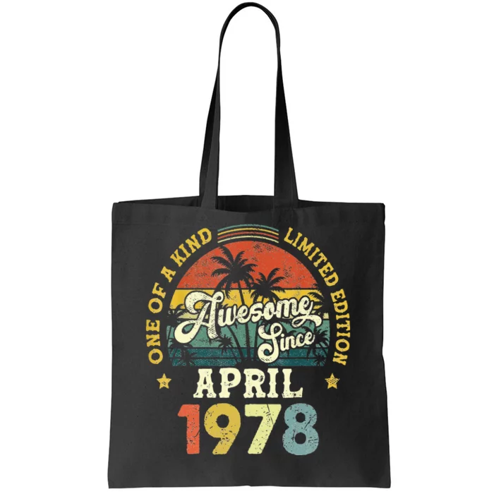 45th Birthday 45 Years Old Awesome Since April 1978 Tote Bag