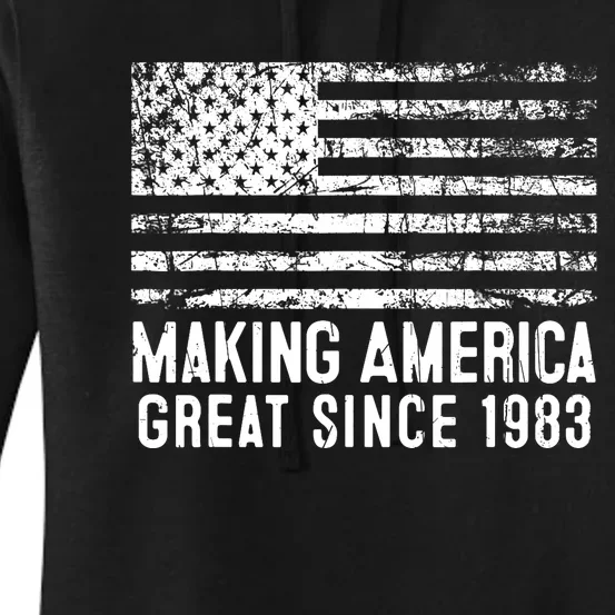 40th Birthday,Making America Great Since 1983 Women's Pullover Hoodie