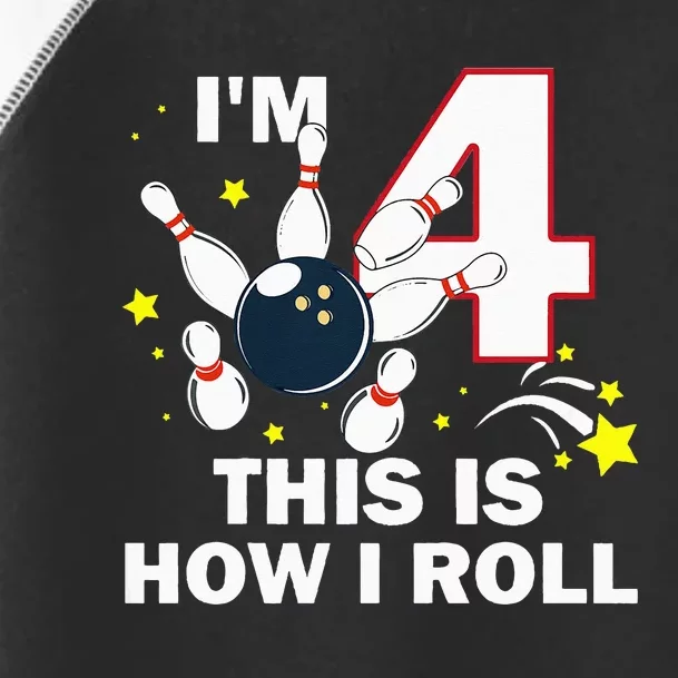 4th Birthday Bowling Im 4 This Is How I Roll Toddler Fine Jersey T-Shirt