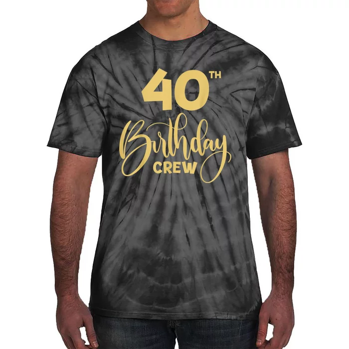 40th Birthday Crew for Gifts Birthday Party Group Family Tie-Dye T-Shirt