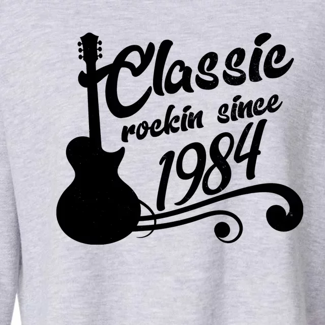 40th Birthday Classic Rockin Since 1984 Cropped Pullover Crew