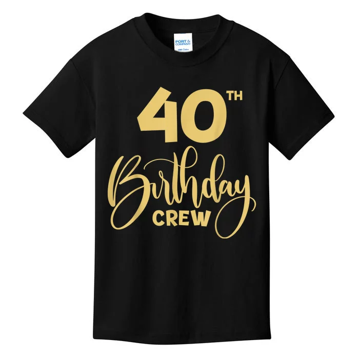 40th Birthday Crew for Gifts Birthday Party Group Family Kids T-Shirt