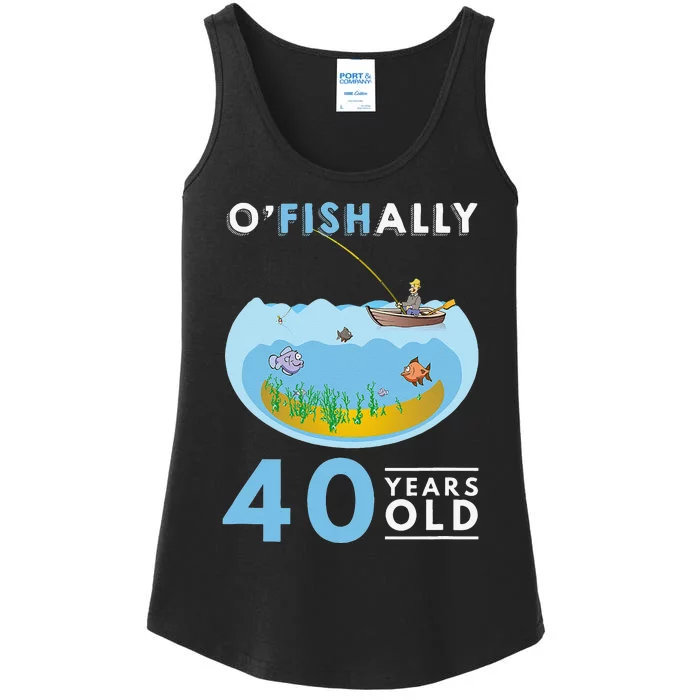 40th Birthday Fishing Design OFishally Fisherman 40 Years Ladies Essential Tank