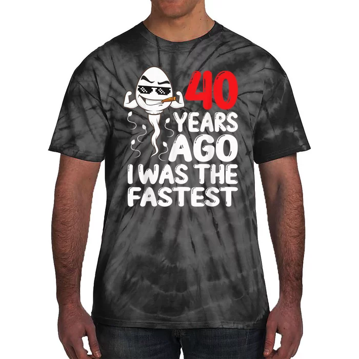 40th Birthday Gag dress 40 Years Ago I Was The Fastest Funny Tie-Dye T-Shirt