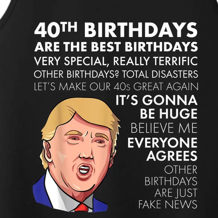 40th Birthday Gift Funny Trump Quote Shirt For m.e.n shirt Performance Tank