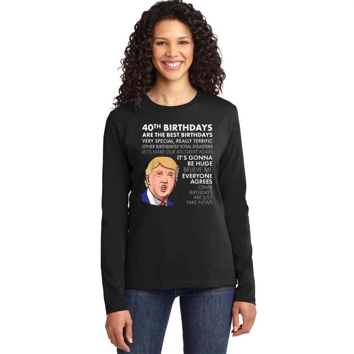 40th Birthday Gift Funny Trump Quote Shirt For m.e.n shirt Ladies Long Sleeve Shirt