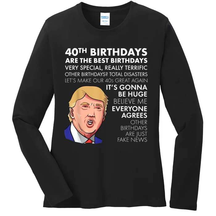 40th Birthday Gift Funny Trump Quote Shirt For m.e.n shirt Ladies Long Sleeve Shirt