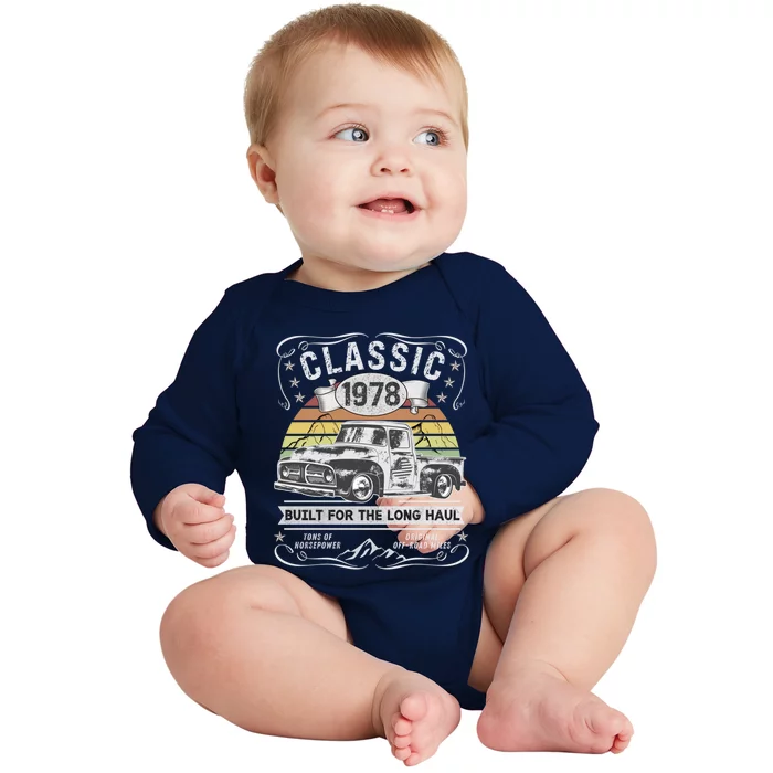 45th Birthday Gift Pickup Truck Born 1978 Gift Baby Long Sleeve Bodysuit