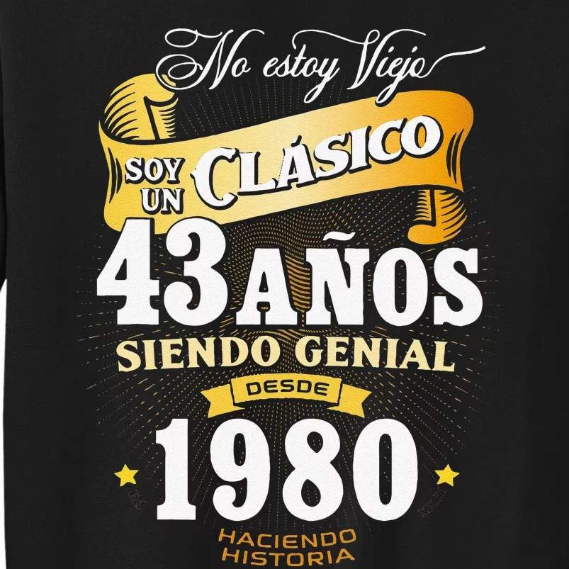 43rd Birthday Gift For In Spanish Regalo Cumpleanos 43 Tall Sweatshirt