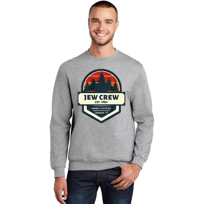 40th Boy Getaway Tall Sweatshirt