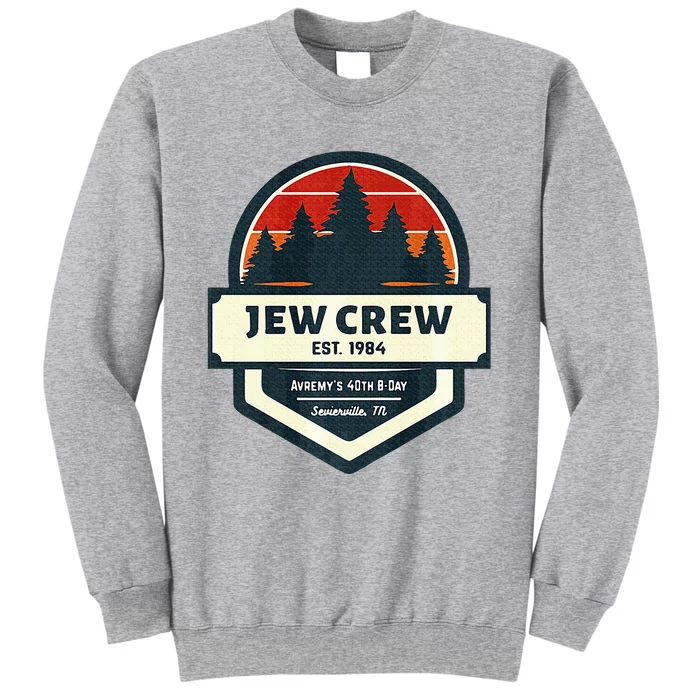 40th Boy Getaway Tall Sweatshirt