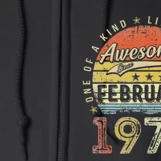 49th Birthday Gift Awesome Since February 1974 49 Year Old Love Full Zip Hoodie