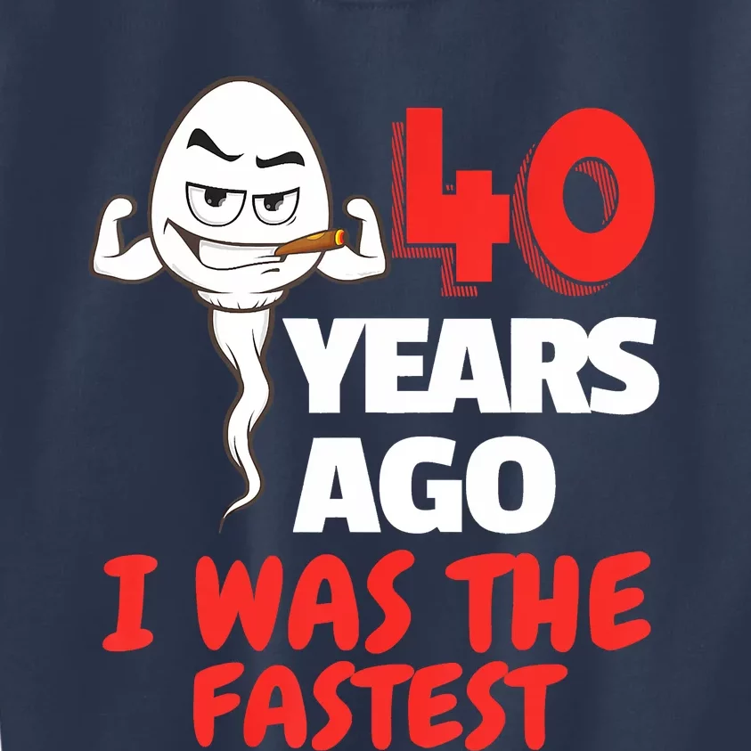 40th Birthday Gag Sperm. 40 Years Of Awesome Funny Sperm Kids Sweatshirt