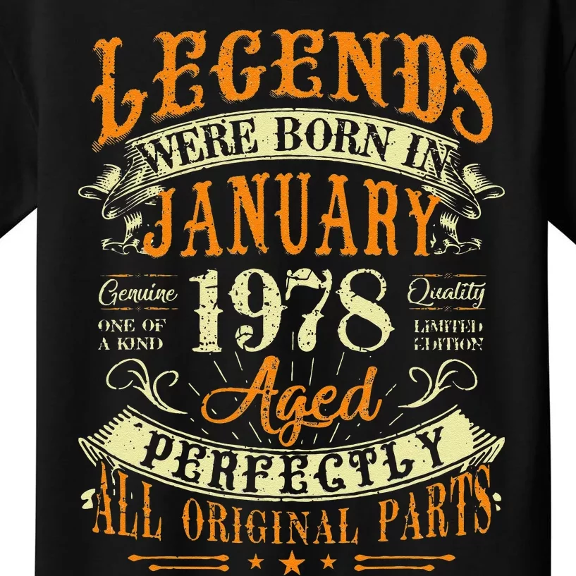 45th Birthday Gift 45 Years Old Legends Born In January 1978 Kids T-Shirt