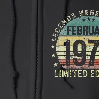 45th Birthday Gift Legends Born In February 1978 45 Year Old Full Zip Hoodie