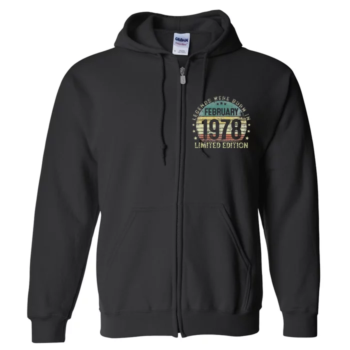 45th Birthday Gift Legends Born In February 1978 45 Year Old Full Zip Hoodie