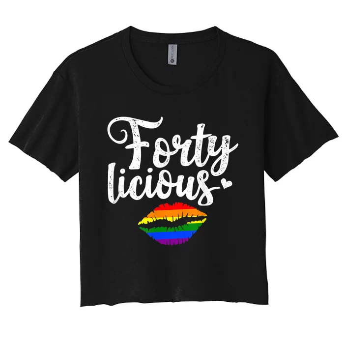 40th Birthday Gift for Gay Lesbian LGBT Fortylicious Women's Crop Top Tee