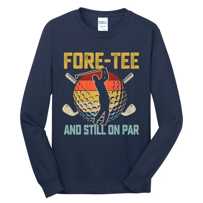 40th Birthday Golfer Turning 40 Year Old Golfing Fathers Day Tall Long Sleeve T-Shirt