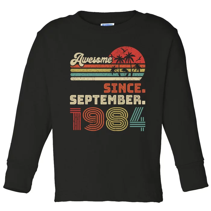 40th Birthday Gift 40 Year Old Awesome Since September 1984 Toddler Long Sleeve Shirt