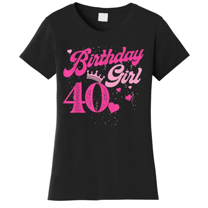 40th Birthday Girl Crown 40 Years Old Bday Women's T-Shirt