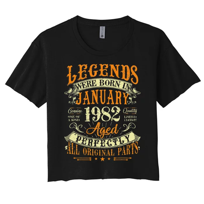 41th Birthday Gift 41 Years Old Legends Born In January 1982 Women's Crop Top Tee