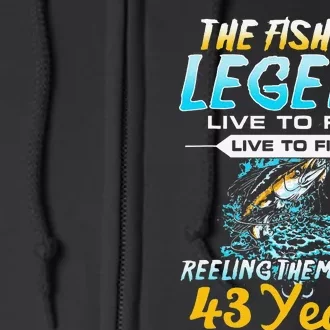 43rd Birthday Gift The Fishing Legend 43 Years Fisherman Full Zip Hoodie