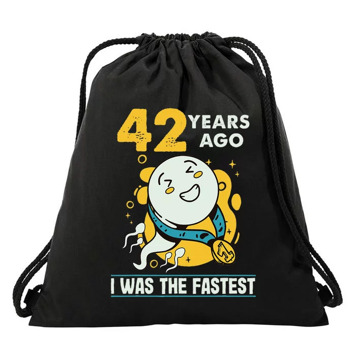 42nd Birthday Humor 42 Years Ago I Was The Fastest Drawstring Bag